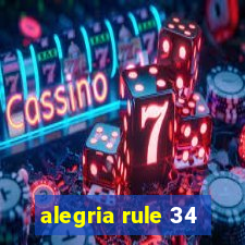 alegria rule 34